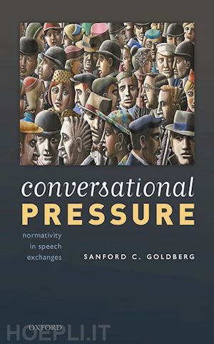 goldberg sanford c. - conversational pressure