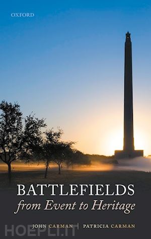 carman john; carman patricia - battlefields from event to heritage