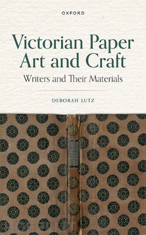 lutz deborah - victorian paper art and craft