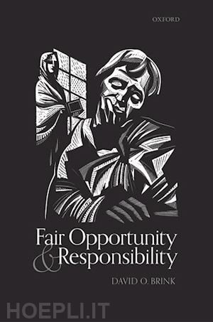 brink david o. - fair opportunity and responsibility