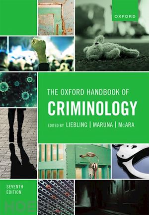 liebling alison; maruna shadd; mcara lesley - the oxford handbook of criminology