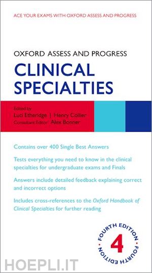 etheridge luci (curatore); collier henry (curatore) - oxford assess and progress: clinical specialties
