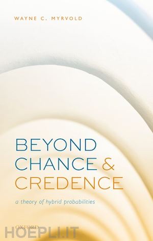 myrvold wayne c. - beyond chance and credence