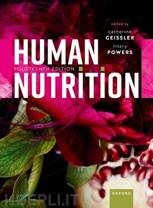 geissler catherine (curatore); powers hilary (curatore) - human nutrition