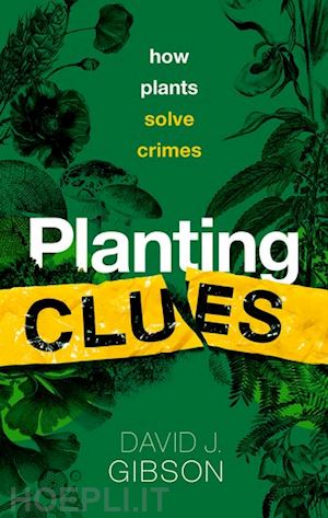 gibson david j. - planting clues