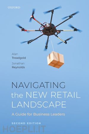 treadgold alan; reynolds jonathan - navigating the new retail landscape