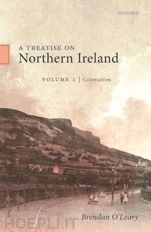 o'leary brendan - a treatise on northern ireland, volume i