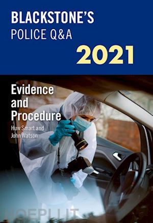 watson john; smart huw - blackstone's police q&a 2021 volume 2: evidence and procedure