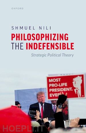 nili shmuel - philosophizing the indefensible