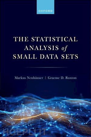 neuhäuser markus; ruxton graeme d. - the statistical analysis of small data sets