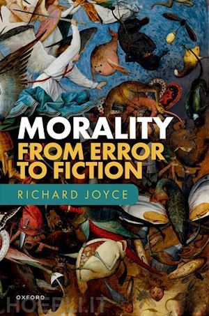 joyce richard - morality: from error to fiction