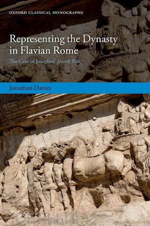 davies jonathan - representing the dynasty in flavian rome