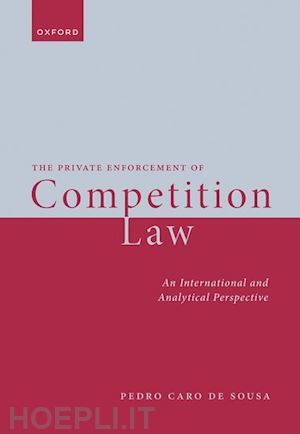 caro de sousa pedro - the private enforcement of competition law