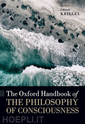  - the oxford handbook of the philosophy of consciousness