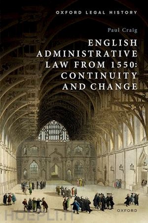 craig paul - english administrative law from 1550