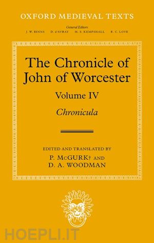 mcgurk; woodman, d a - the chronicle of john of worcester