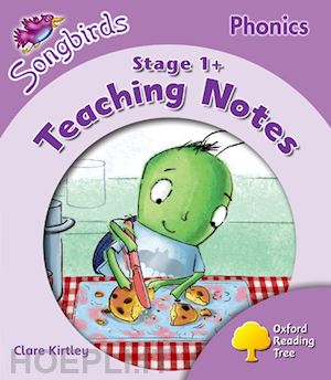 donaldson julia; kirtley clare - oxford reading tree: stage 1+: more songbirds phonics: teaching notes