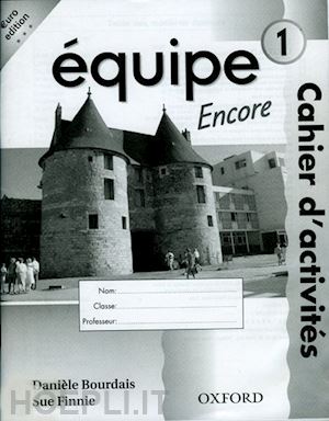 bourdais dani`ele; finnie sue; gordon anna lise - ?quipe: level 1: workbook 1 encore