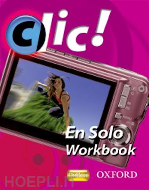 bourdais dani?le; finnie sue - clic!: 2: en solo workbook pack star (10 copies)