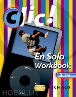 bourdais dani?le; finnie sue - clic!: 3: en solo workbook pack plus (10 copies)