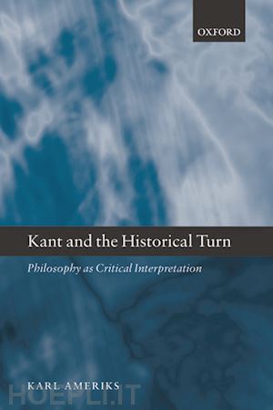 ameriks karl - kant and the historical turn