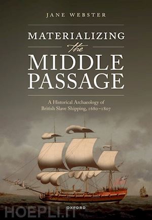 webster jane - materializing the middle passage