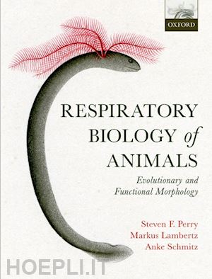 perry steven f.; lambertz markus; schmitz anke - respiratory biology of animals
