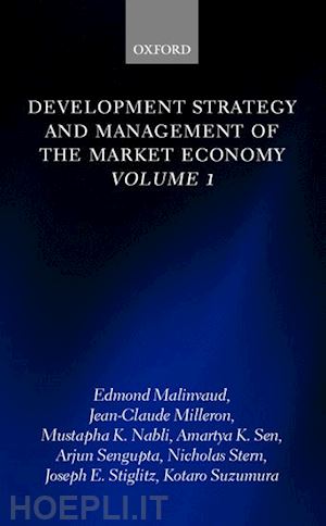 malinvaud edmond; milleron jean-claude; nabli mustapha k.; sen amartya k.; sengupta arjun; stern nicholas; stiglitz joseph e.; suzumura kotaro - development strategy and management of the market economy: volume 1