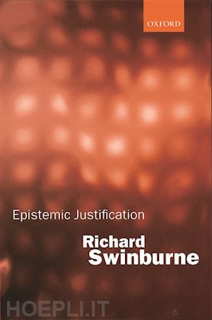 swinburne richard - epistemic justification