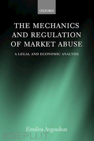 avgouleas emilios e. - the mechanics and regulation of market abuse