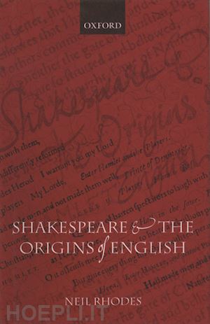 rhodes neil - shakespeare and the origins of english