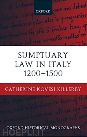 kovesi killerby catherine - sumptuary law in italy 1200-1500