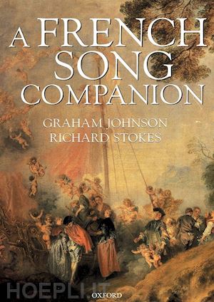 johnson graham; stokes richard - a french song companion