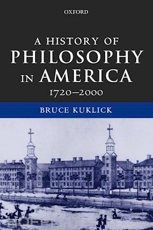 kuklick bruce - a history of philosophy in america