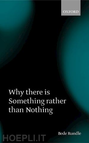 rundle bede - why there is something rather than nothing