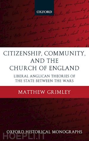 grimley matthew - citizenship, community, and the church of england