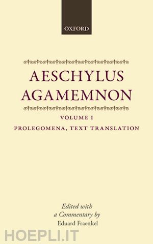 fraenkel eduard - aeschylus: agamemnon: aeschylus: agamemnon