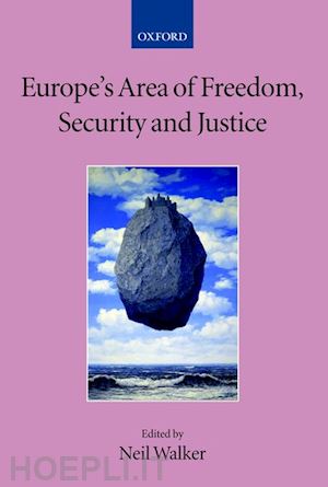 walker neil - europe's area of freedom, security, and justice