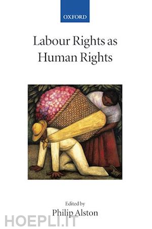 alston philip - labour rights as human rights