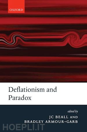 beall jc; armour-garb bradley - deflationism and paradox