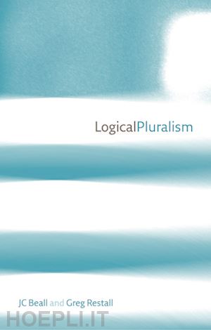 beall jc; restall greg - logical pluralism