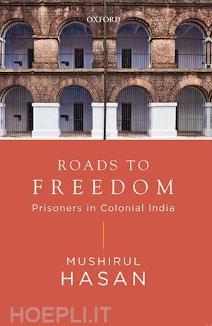 hasan mushirul - roads to freedom