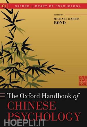 harris bond michael (curatore) - oxford handbook of chinese psychology