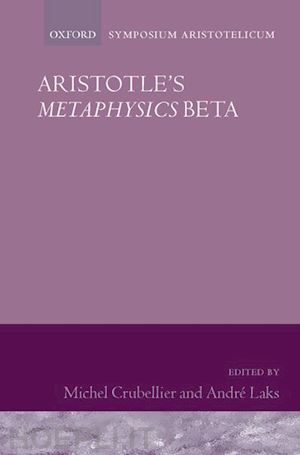 crubellier michel; laks andr? - aristotle's    metaphysics beta