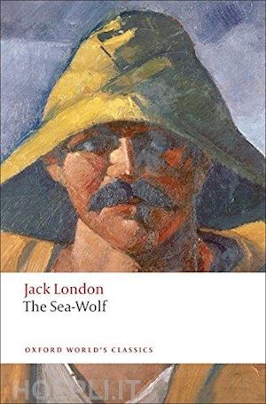 london jack; sutherland john (curatore) - the sea-wolf