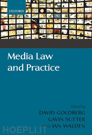 goldberg david; sutter gavin; walden ian - media law and practice