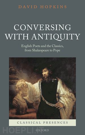 hopkins david - conversing with antiquity
