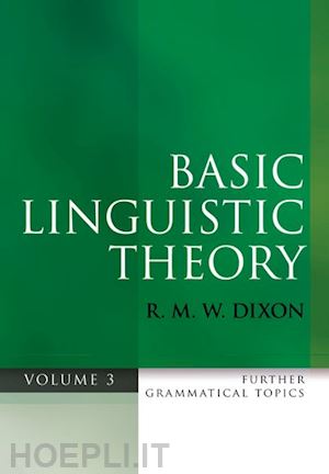 dixon r. m. w. - basic linguistic theory volume 3