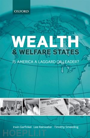 garfinkel irwin; rainwater lee; smeeding timothy - wealth and welfare states