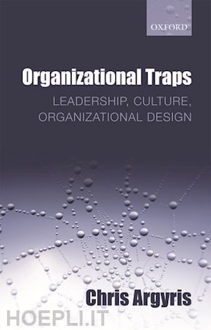 argyris chris - organizational traps